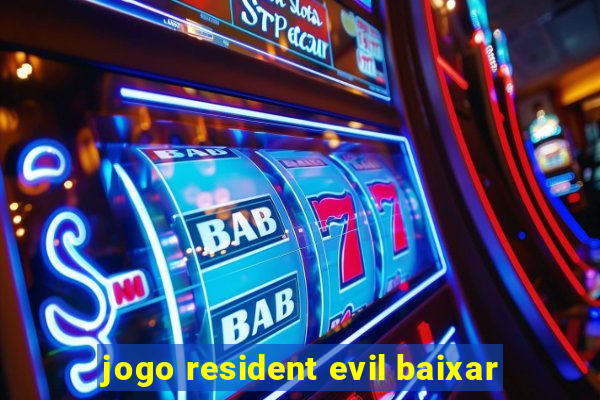 jogo resident evil baixar